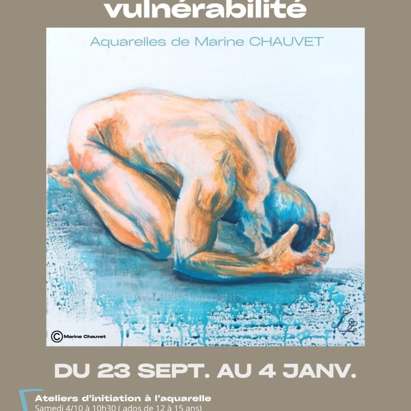 EXPOSITION « PUISSANCE & VULNERABILITE » à la médiathèque de Civaux (86)