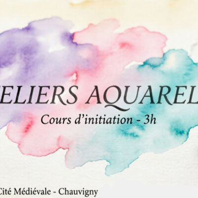 1 cours d'initiation d'aquarelle, 3h en CITE MEDIEVALE, CHAUVIGNY